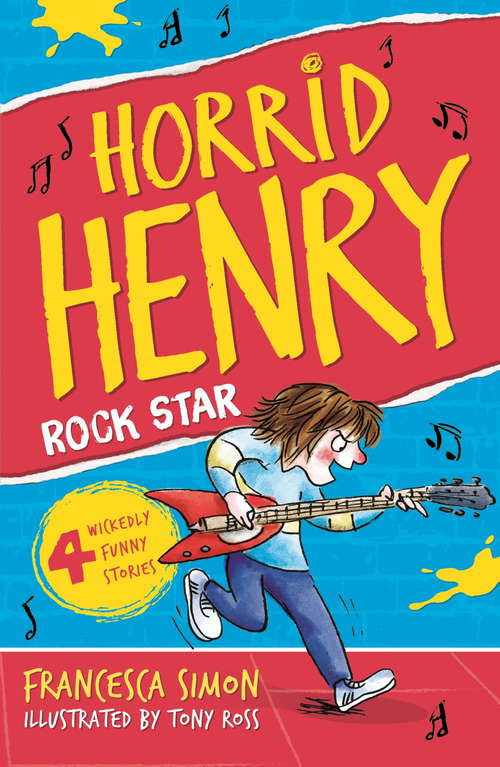 Book cover of Horrid Henry Rocks: Book 19 (Horrid Henry Ser. #0)