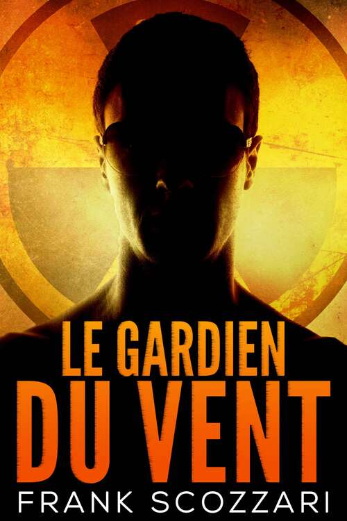 Book cover of Le Gardien du Vent