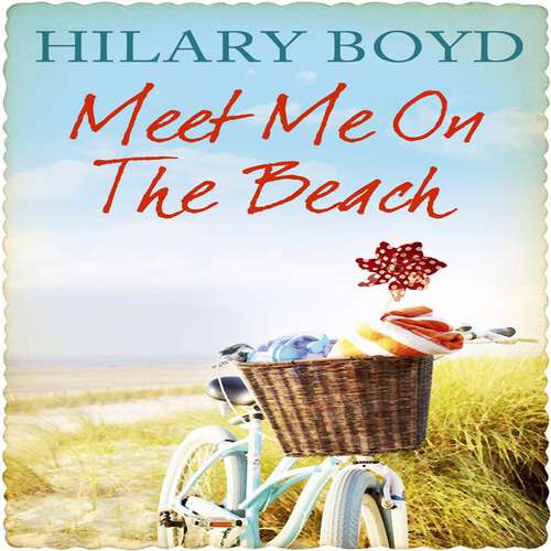 Book cover of Meet Me on the Beach: An emotional drama of love and friendship to warm your heart