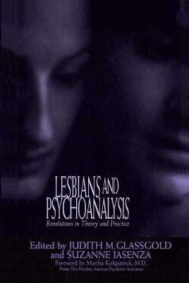 Book cover of Lesbians and Psychoanalysis: Revolutions in Theory and Practice