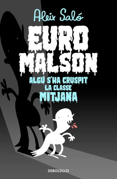 Book cover of Euromalson: Algú s'ha cruspit la classe mitjana
