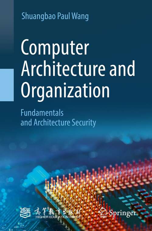 Book cover of Computer Architecture and Organization: Fundamentals and Architecture Security (1st ed. 2021)