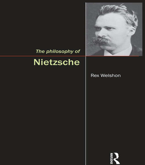 Book cover of The Philosophy of Nietzsche: A Guide (Oxford Guides To Philosophy Ser. #4)