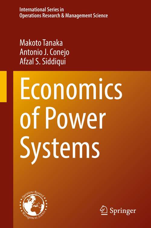 Economics of Power Systems (International Series in Operations Research & Management Science #327)