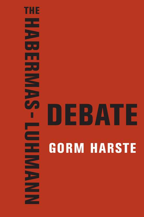 Book cover of The Habermas-Luhmann Debate