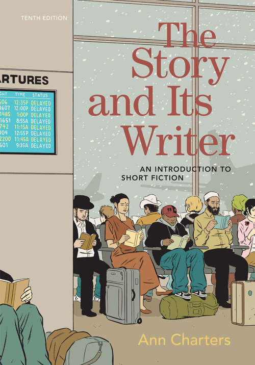 Book cover of The Story and Its Writer: An Introduction To Short Fiction (Tenth Edition) (10)