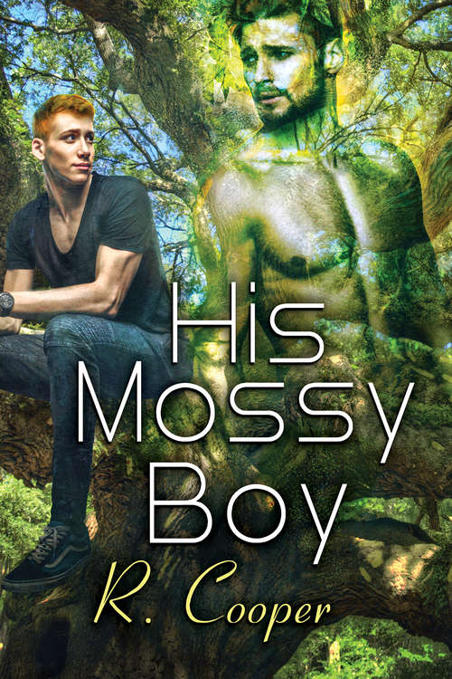 His Mossy Boy (Being(s) in Love #8)
