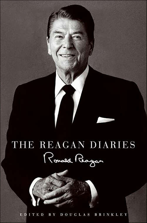 Book cover of The Reagan Diaries: Volume 1: January 1981-october 1985 Volume 2: November 1985-january 1989