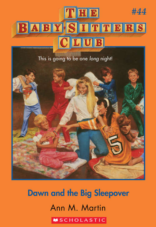 Book cover of The Baby-Sitters Club #44: Dawn and the Big Sleepover