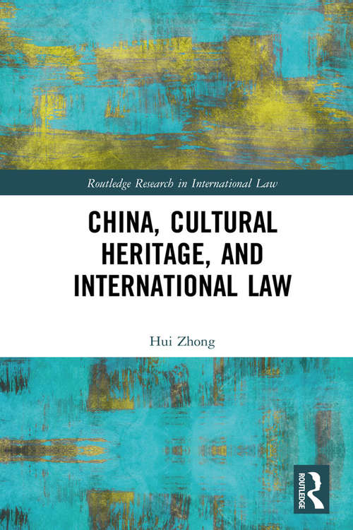 China, Cultural Heritage, and International Law