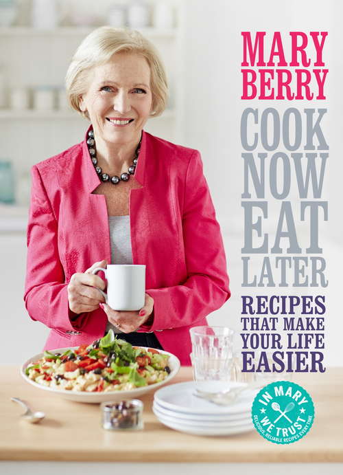 Book cover of Cook Now, Eat Later