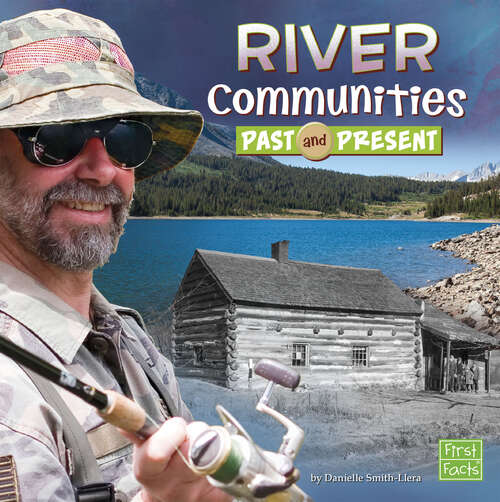 Book cover of River Communities Past and Present (Who Lived Here? Ser.)