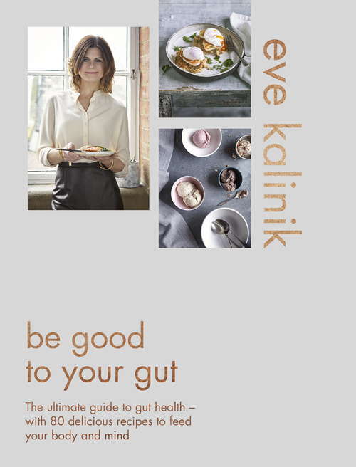 Book cover of Be Good to Your Gut Exclusive 19-Page Sampler
