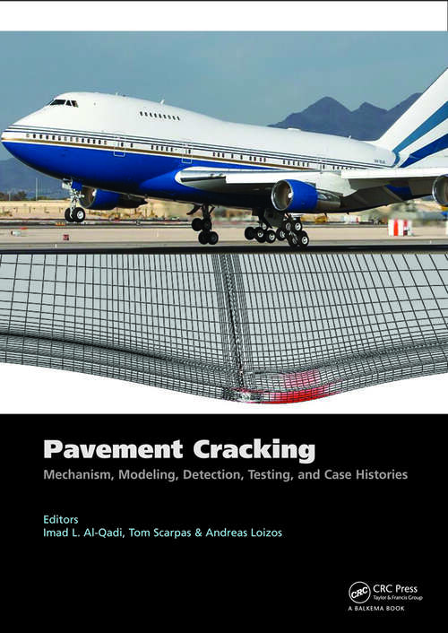 Book cover of Pavement Cracking: Mechanisms, Modeling, Detection, Testing and Case Histories
