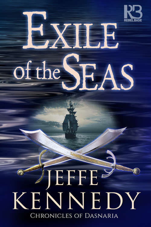 Book cover of Exile of the Seas (Chronicles of Dasnaria #2)