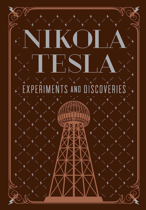 Book cover of Nikola Tesla: Experiments and Discoveries