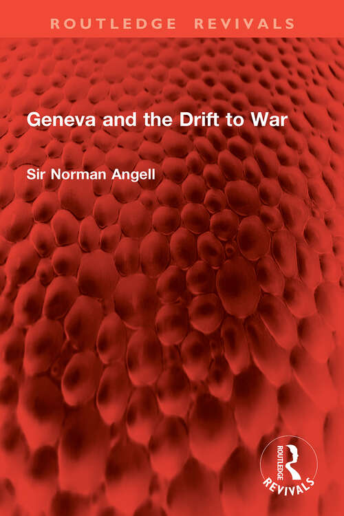Book cover of Geneva and the Drift to War (1) (Routledge Revivals)