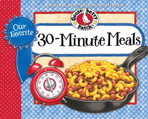 Book cover of Our Favorite 30-Minute Meals Recipes Cookbook