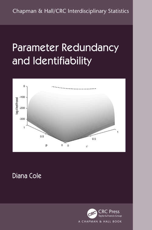 Book cover of Parameter Redundancy and Identifiability (Chapman & Hall/CRC Interdisciplinary Statistics)