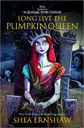 Book cover of Long Live the Pumpkin Queen: Tim Burton's the Nightmare Before Christmas