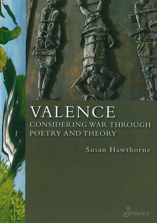 Book cover of Valence: Considering War through Poetry and Theory