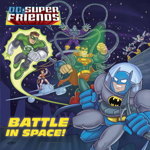 Battle in Space! (DC Super Friends)
