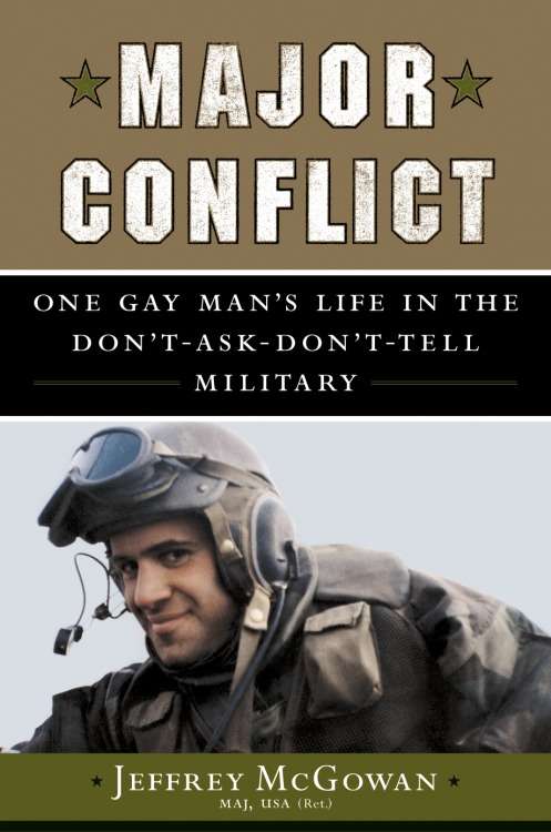 Book cover of Major Conflict: One Gay Man's Life in the Don't-ask-don't-tell Military