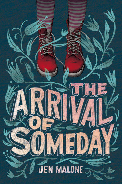 Book cover of The Arrival of Someday