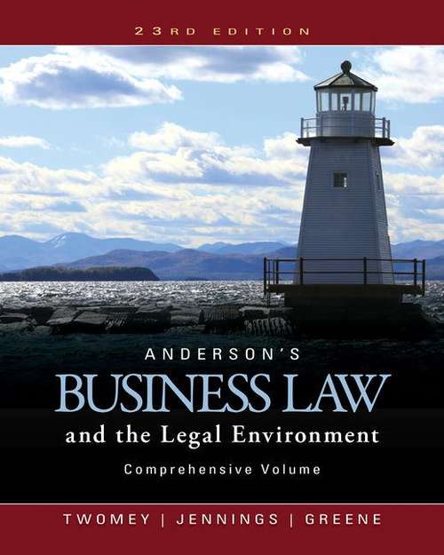 Anderson's Business Law And The Legal Environment: Comprehensive Volume