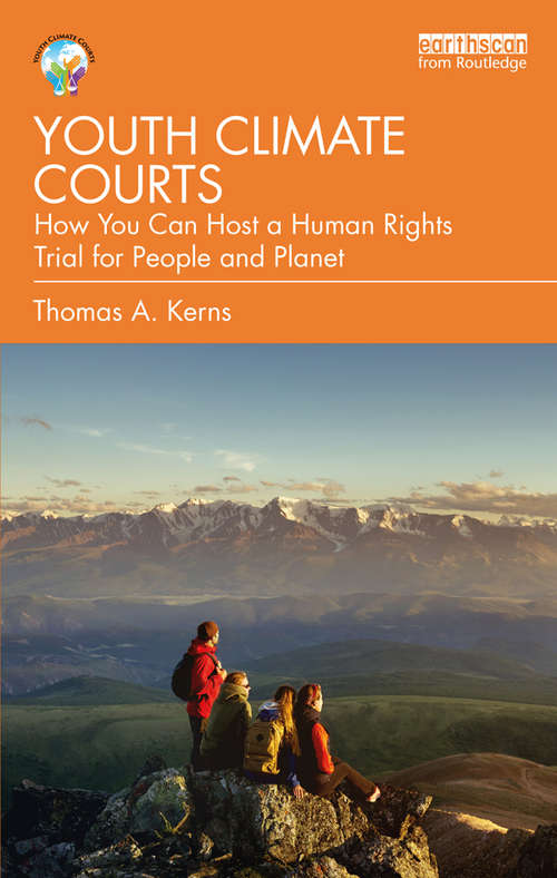Book cover of Youth Climate Courts: How You Can Host a Human Rights Trial for People and Planet