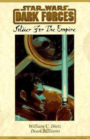 Book cover of Soldier for the Empire (Star Wars: Dark Forces, Book 1)