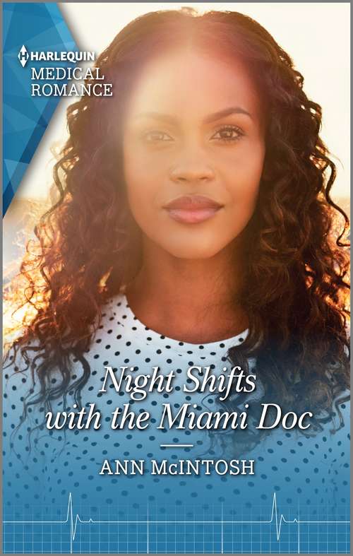 Night Shifts with the Miami Doc: Greek Island Fling To Forever / Night Shifts With The Miami Doc (Mills And Boon Medical Ser.)