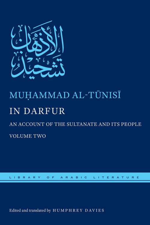 Book cover of In Darfur: An Account of the Sultanate and Its People, Volume Two (Library of Arabic Literature #15)