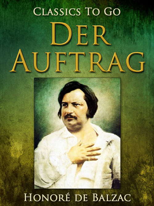 Book cover of Der Auftrag (Classics To Go)