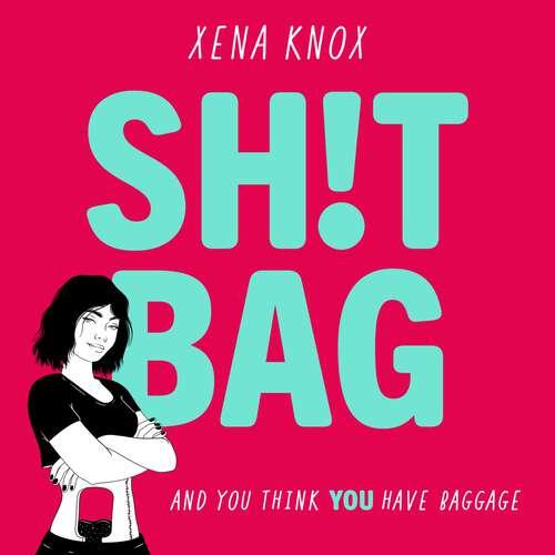 Book cover of SH!T BAG: A funny, messy story about life with an ostomy bag