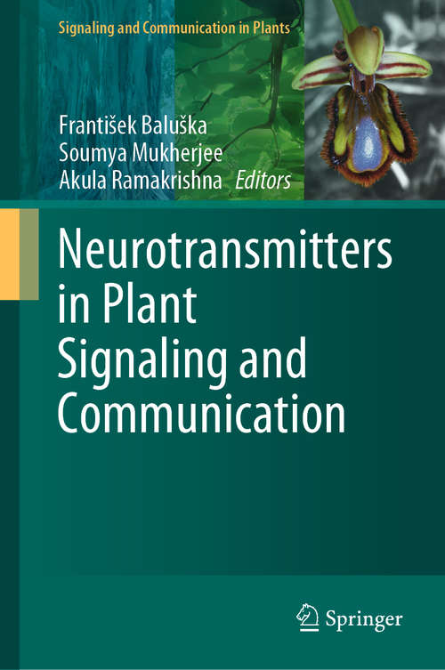 Neurotransmitters in Plant Signaling and Communication (Signaling and Communication in Plants)