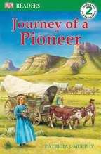 Journey of a Pioneer (DK Readers Level 2 Series)