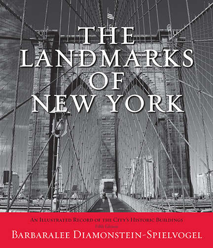 Book cover of The Landmarks of New York, Fifth Edition: An Illustrated Record of the City's Historic Buildings (5) (Excelsior Editions)