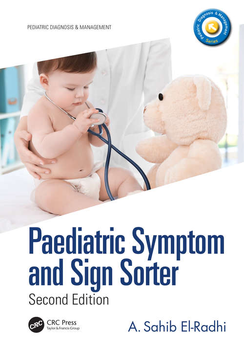 Paediatric Symptom and Sign Sorter: Second Edition (Pediatric Diagnosis and Management)
