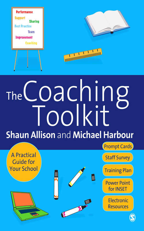 Book cover of The Coaching Toolkit: A Practical Guide for Your School