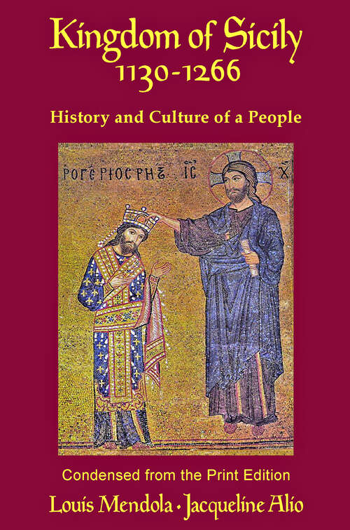 Book cover of Kingdom of Sicily 1130-1266: The Norman-Swabian Age and the Identity of a People (Sicilian Medieval Studies)