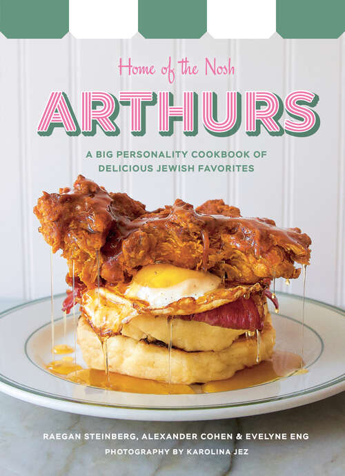 Book cover of Arthurs: A Big Personality Cookbook of Delicious Jewish Favorites