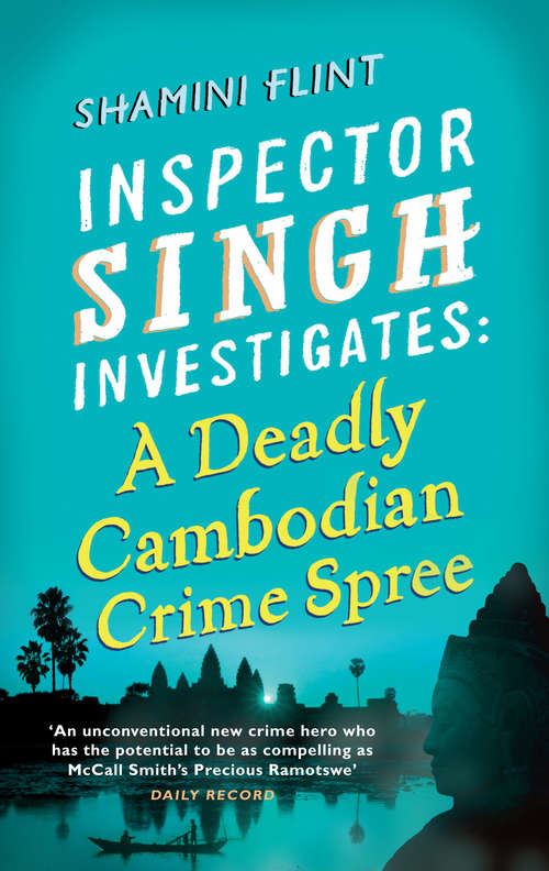 Book cover of Inspector Singh Investigates: A Deadly Cambodian Crime Spree