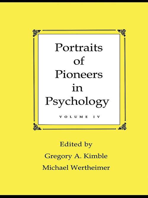 Book cover of Portraits of Pioneers in Psychology: Volume IV (Portraits Of Pioneers In Psychology Ser.)
