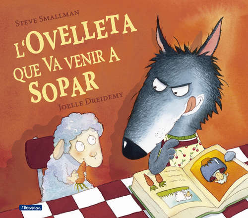 Book cover of L'ovelleta que va venir a sopar (L'ovelleta que va venir a sopar: Volumen)