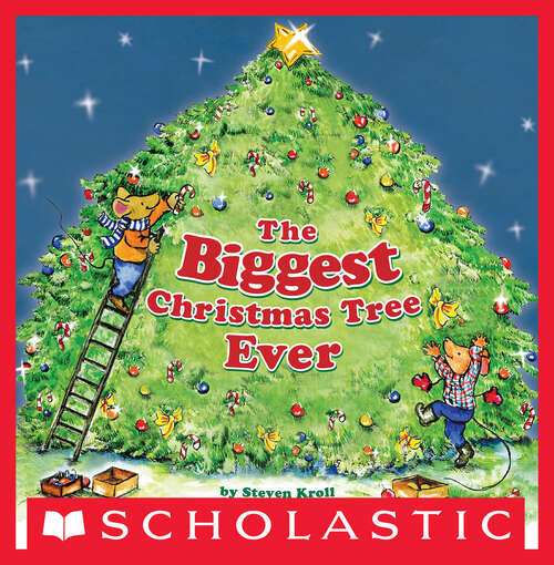 Book cover of The Biggest Christmas Tree Ever