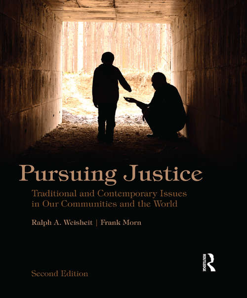 Pursuing Justice: Traditional and Contemporary Issues in Our Communities and the World
