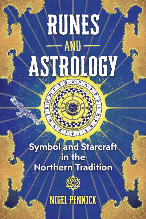 Book cover of Runes and Astrology: Symbol and Starcraft in the Northern Tradition (3rd Edition, Revised Edition)