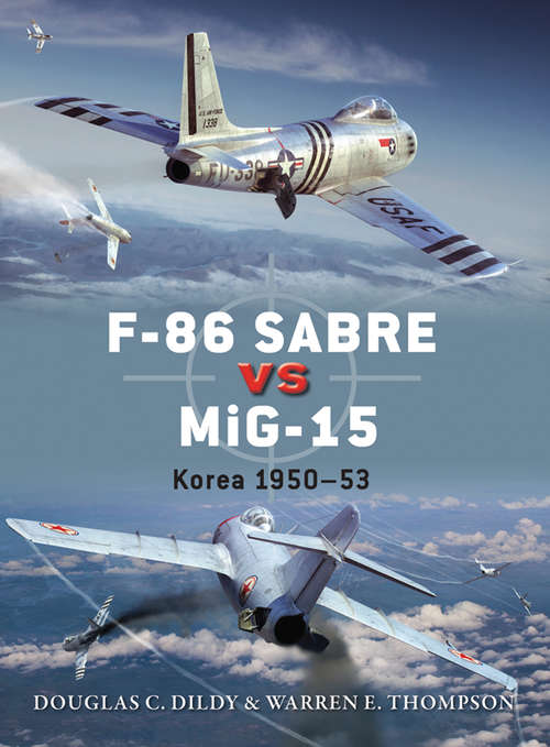 Book cover of F-86 Sabre vs MiG-15