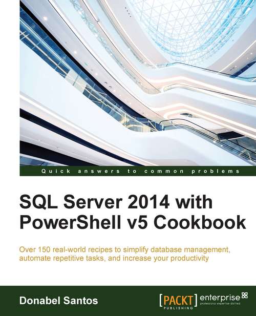 Book cover of SQL Server 2012 with PowerShell V3 Cookbook